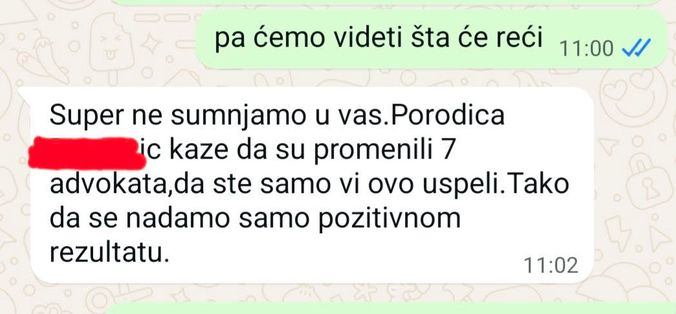 WhatsApp poruka klijenta: porodica kaže da su promenili sedam advokata, „samo vi ste ovo uspeli".